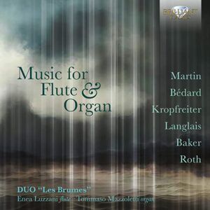 Music For Flute & Organ,  Martin,  Bedard,  Kropfreit - Duo "Les Brumes"