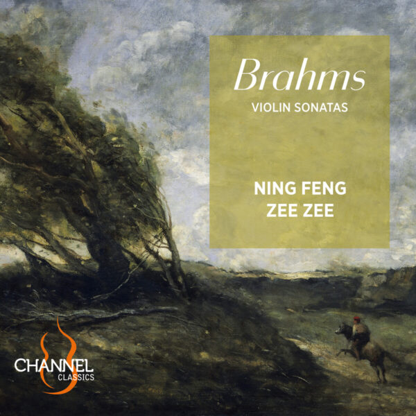 Brahms: Violin Sonatas - Ning Feng