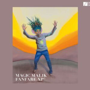 Magic Malik Fanfare XP³ - Magic Malik Fanfare XP³