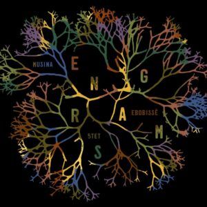 Engrams - Musina Ebobisse Quintet