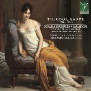 Theodor Gaude: Sonatas, Serenades & Variations - Riccardo Guella & Gianluca Nicolini