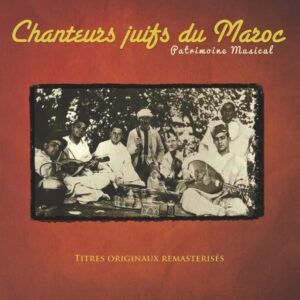 Chanteurs Juifs Du Maroc