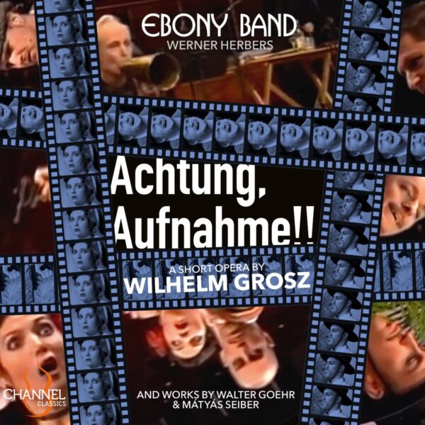 Achtung, Aufname!!: A Short Opera By Wilhelm Grosz - Ebony Band