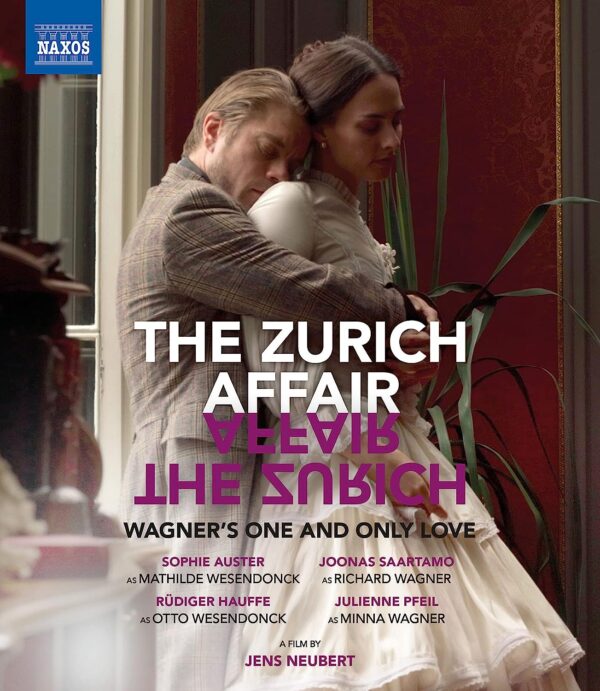 The Zurich Affair: Wagner’s One and Only Love