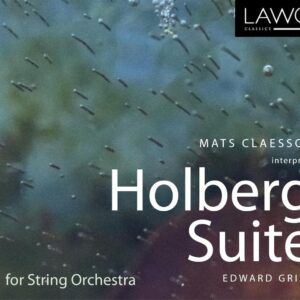 Grieg: From Holberg Suite Op.40 for String Orchestra - Mats Claesson