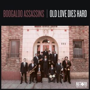 Old Love Dies Hard (Vinyl) - Boogaloo Assassins
