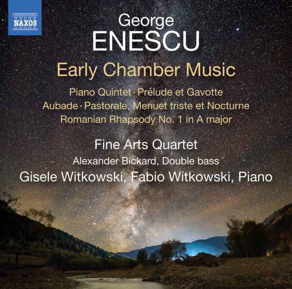 George Enescu: Early Chamber Music - Fine Arts Quartet
