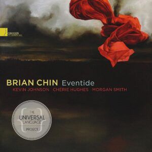 Brian Chin: Eventide - Kevin Johnson