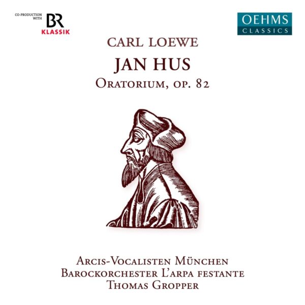 Carl Loewe: Jan Hus - L'arpa festante