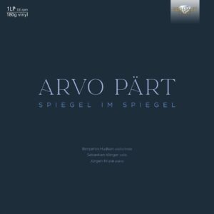 Arvo Part: Spiegel Im Spiegel (Vinyl) - Benjamin Hudson