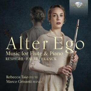 Alter Ego: Music For Flute And Piano By Respighi,  - Rebecca Taio