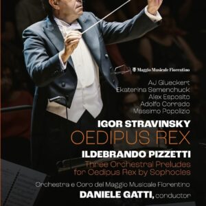 Stravinsky : Oedipus Rex / Pizzetti: Three Orchestral Preludes For Oedipus Rex - Daniele Gatti