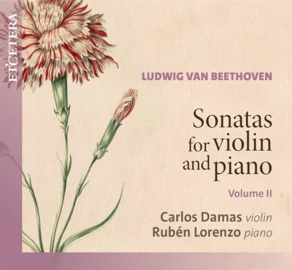 Beethoven: Sonatas For Violin And Piano Vol. II - Carlos Damas