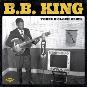 Three O'Clock Blues (Vinyl) - B;B.King