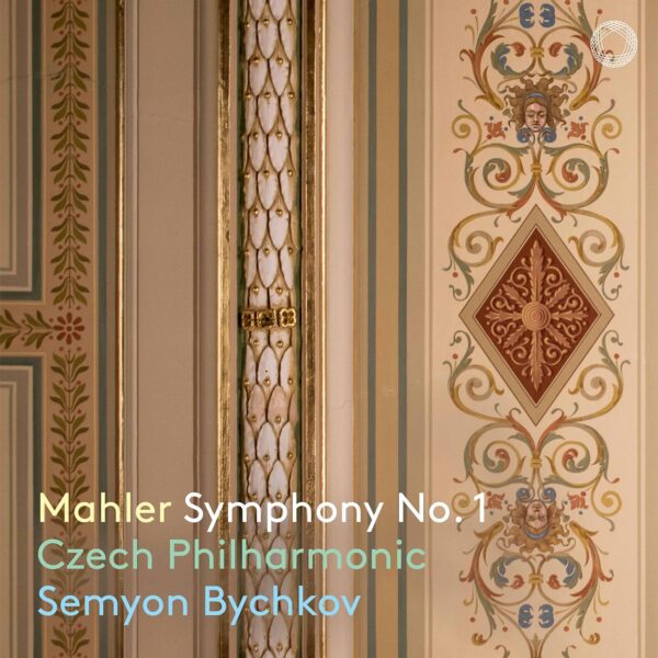 Mahler: Symphony No. 1 - Semyon Bychkov