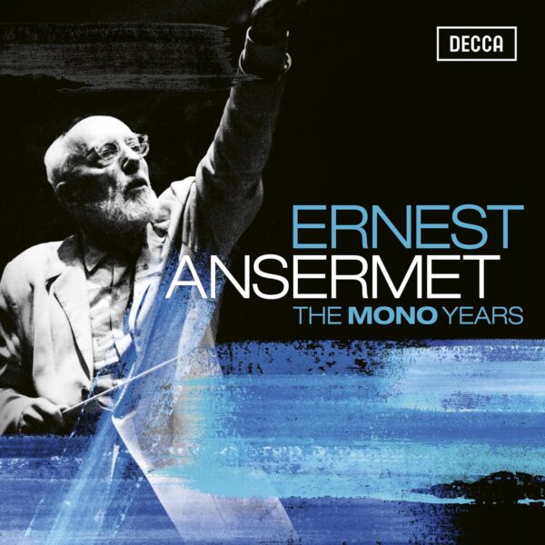The Mono Years - Ernest Ansermet