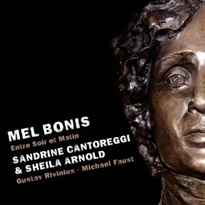 Mel Bonis: Entre Soir Et Matin - Sandrine Cantoreggi