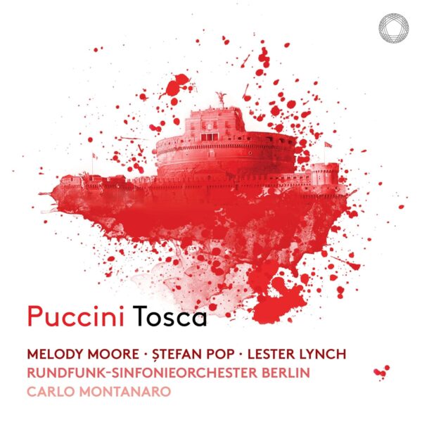 Giacomo Puccini: Tosca - Melody Moore