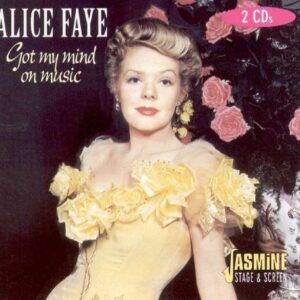 Got My Mind On Music - Alice Faye