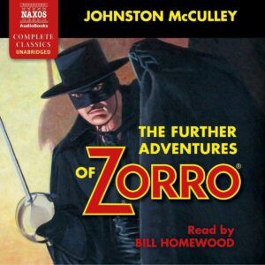 McCulley-Johnston: The Further Adventures Of Zorro - Bill Homewood