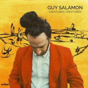 Creatures! Creatures! - Guy Salamon