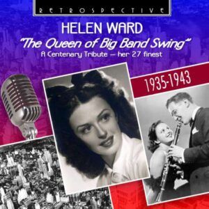 The Queen of Big Band Swing: Her 27 Finest - Helen Ward
