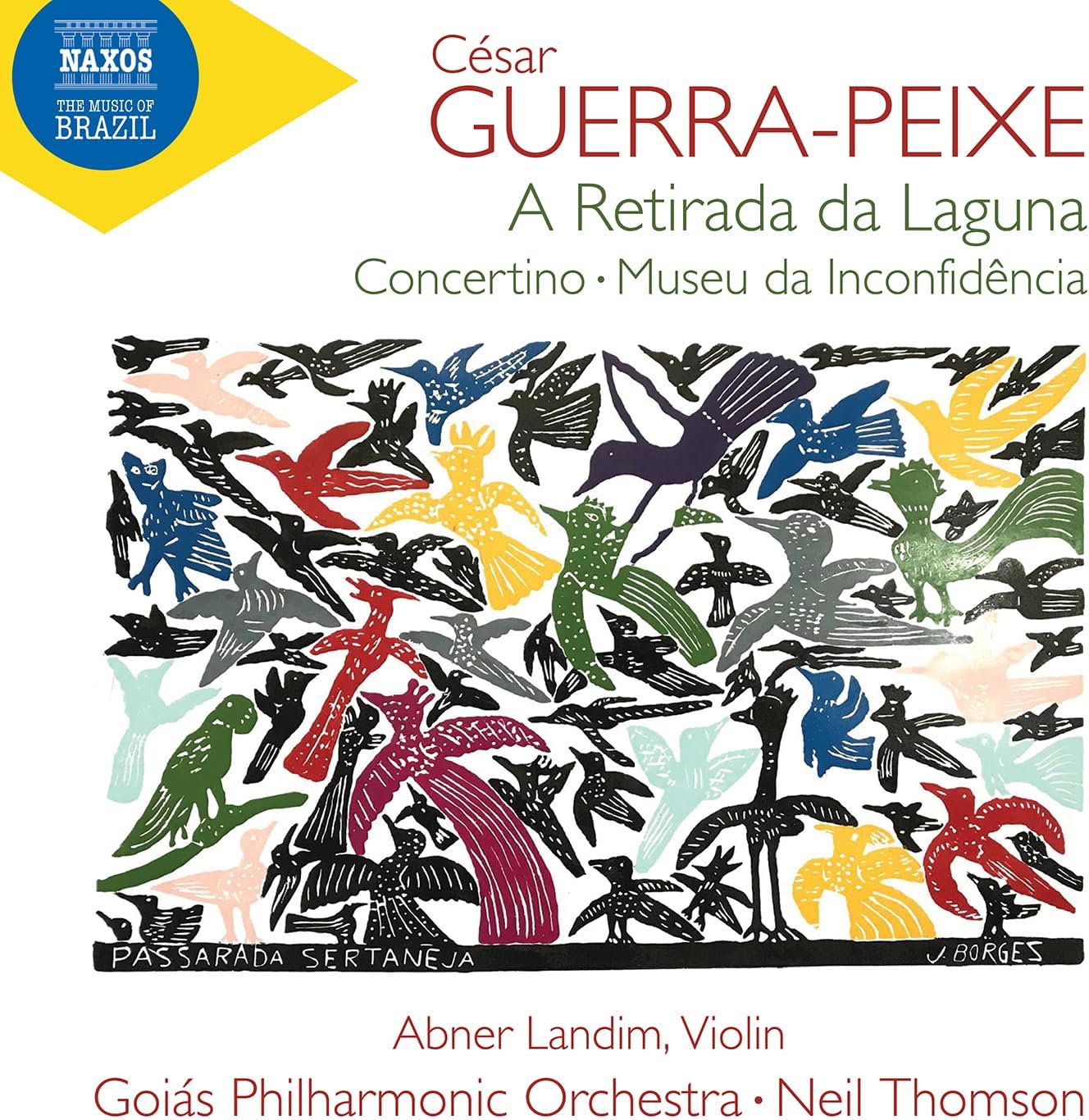 Cesar Guerra-Peixe: A Retirada Da Laguna, Concertino, Museu Da Inconfidencia - Neil Thomson