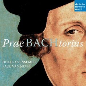 Praebachtorius - Huelgas Ensemble
