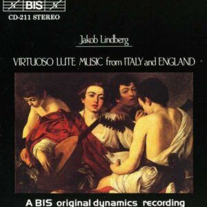 Virtuoso Lute Music from Italy and England - Jakob Lindberg