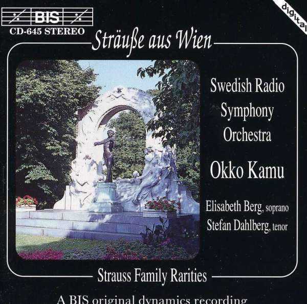 Strauss aus Wien: Strauss Family Rarities - Okko Kamu