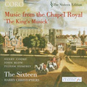 Music from the Chapel Royal - Harry Christophers