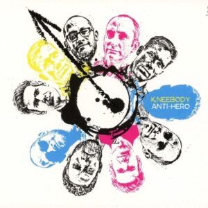 Anti-Hero - Kneebody