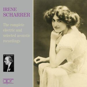 The Complete Electric & Selected Acoustic Recordings: The Matthay School Volume 3 - Irene Scharrer