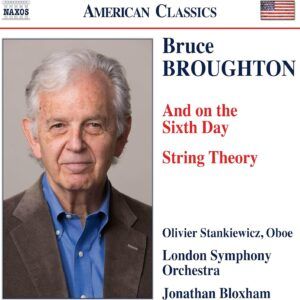 Bruce Broughton: And On The Sixth Day, String Theory - LSO