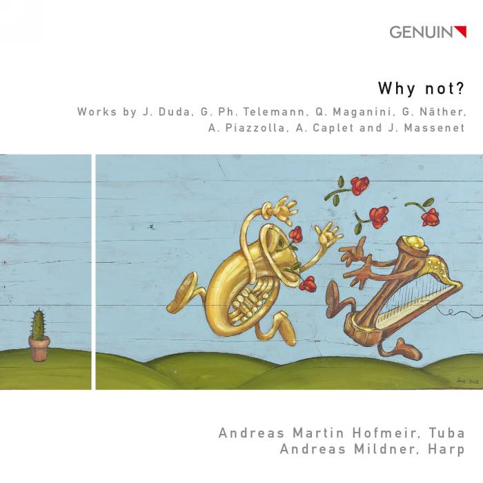 Why Not? Œuvres pour tuba et harpe de Piazzolla, Massenet, Telemann - Hofmeir, Mildner
