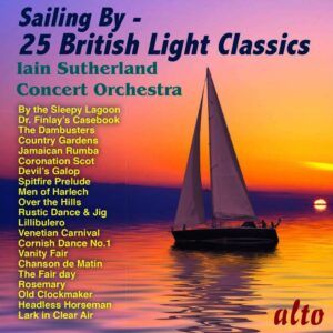 Sailing By: Classiques de la musique légère anglaise - Sutherland