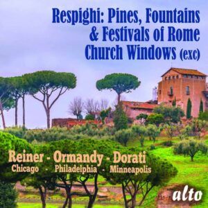 Respighi: Œuvres orchestrales - Reiner, Ormandy, Dorati