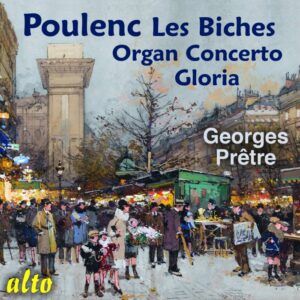 Poulenc: Les Biches. Concerto pour orgue. Œuvres sacrées - Duruflé, Prêtre