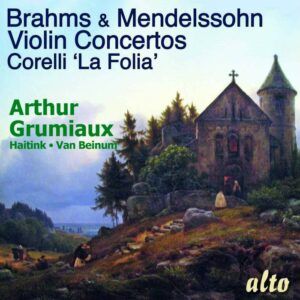 Brahms, Mendelssohn: Concertos pour violon - Grumiaux, Haitink, Van Beinum