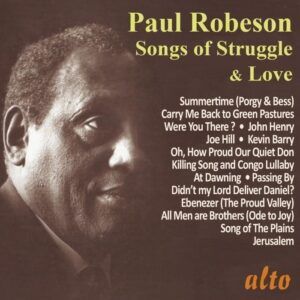 Songs of Struggle & Love - The Very Best of Paul Robeson, Vol.2