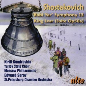 Shostakovich: Symphonie n° 13. Le Roi Lear - Romanova, Gromadsky, Serov, Kondrachine