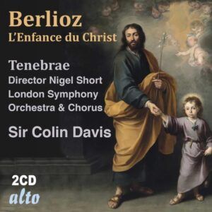 Berlioz: L'Enfance du Christ - Beuron, Cargill, Dazeley, Rose, Davis