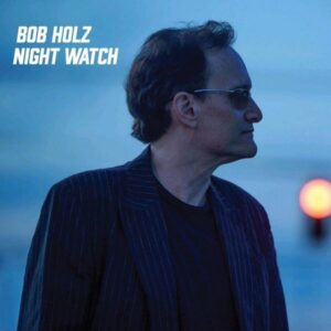Night Watch - Bob Holz