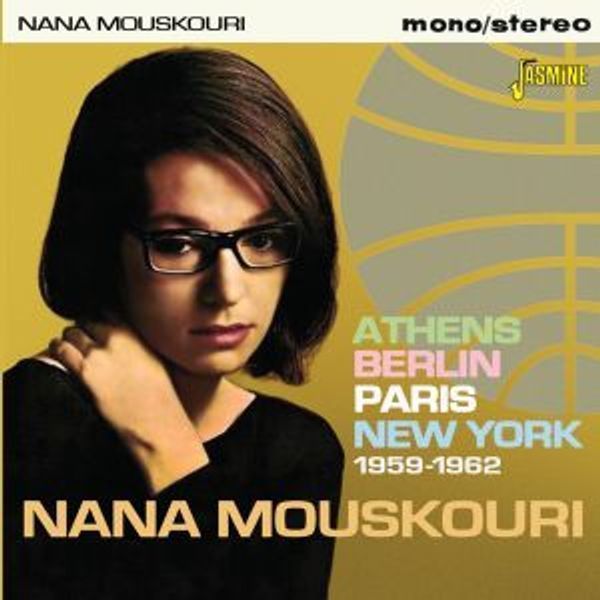 Athens, Berlin, Paris, New York 1959-1962 - Nana Mouskouri