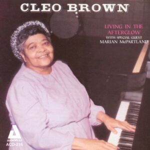 Living In The Afterglow - Cleo Brown