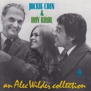 An Alec Wilder Collection - Jackie Cain & Roy Kral