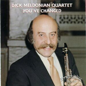 You've Changed - Dick Meldonian Quartet