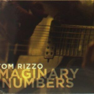 Imaginary Numbers - Tom Rizzo