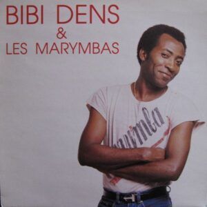 Bibi Dens & Les Marymbas - Bibi Dens & Les Marymbas