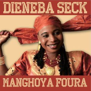 Manghoya Foura - Dieneba Seck